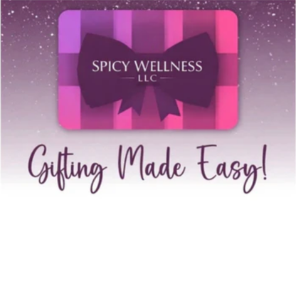 Gift Cards to Spicy Wellness