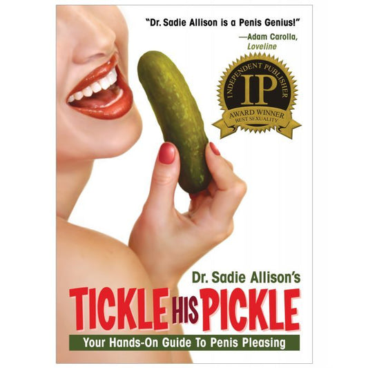 Tickle His Pickle - Hands on Guide to Penis Pleasing Book