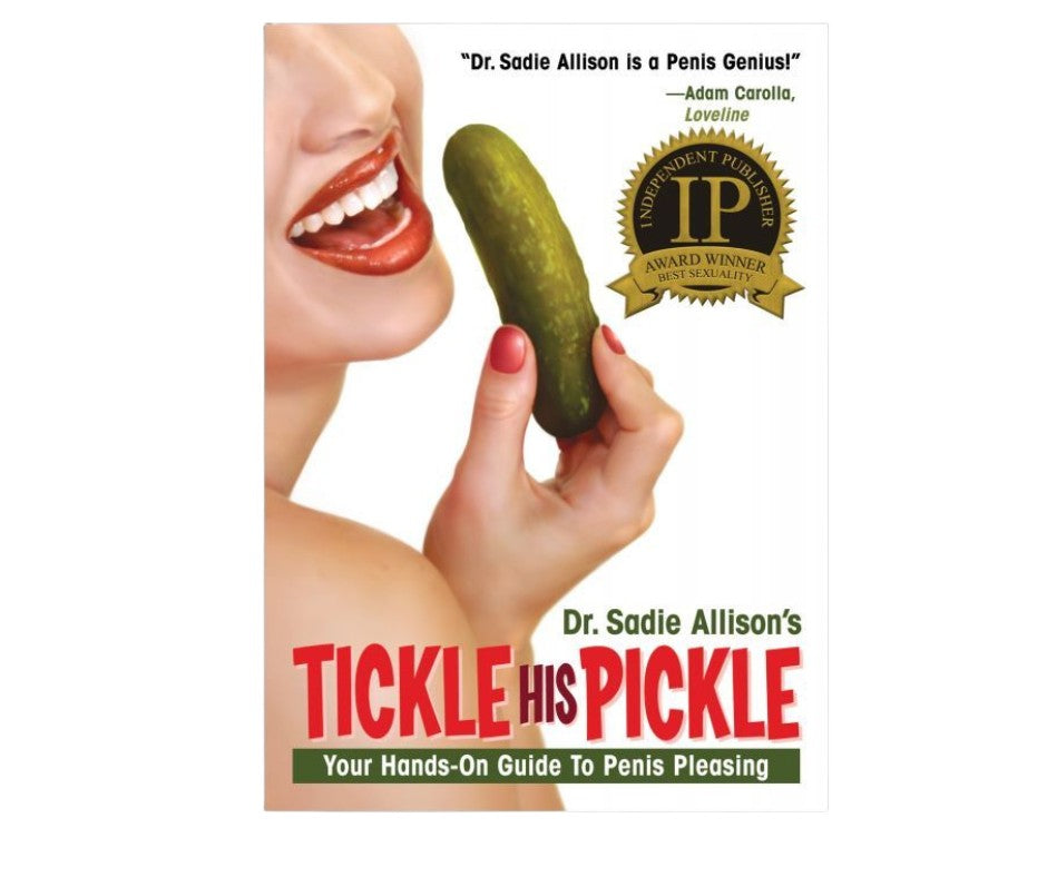 Tickle His Pickle - Hands on Guide to Penis Pleasing Book